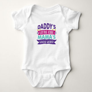 daddys little girl mamas whole world baby bodysuit
