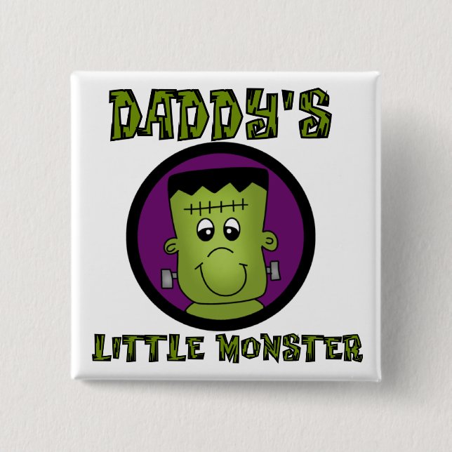 Daddy's Little Monster T-shirts and Gifts 15 Cm Square Badge (Front)