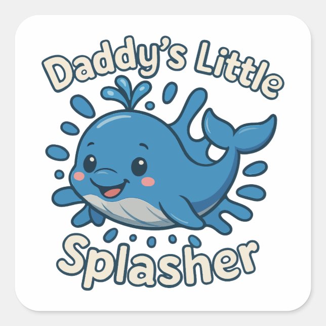 Daddy's Little Splasher Cute Baby Whale Square Sticker (Front)
