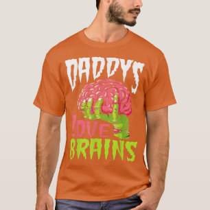 Daddys Love Brains Funny Zombie Dad Halloween Zomb T-Shirt