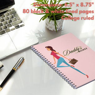 Daddy's Money, Cute & Sassy Teenage Girl, Funny Notebook