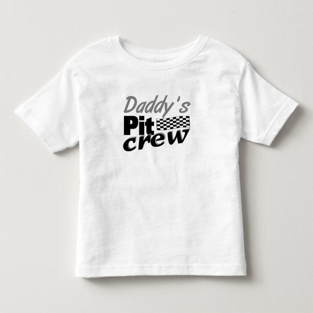Daddy's Pit Crew Toddler T-Shirt (Front)