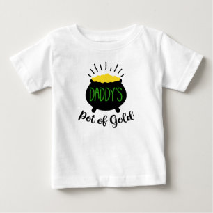 Daddy's Pot of Gold Baby T-shirt