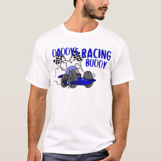 Daddy's Racing Buddy T-Shirt
