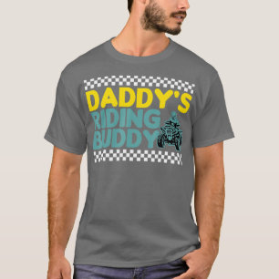 Daddys Riding Buddy ATV Biker Father and Sons  T-Shirt