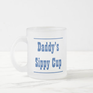Daddy's Sippy Cup Frosted Glass Mug