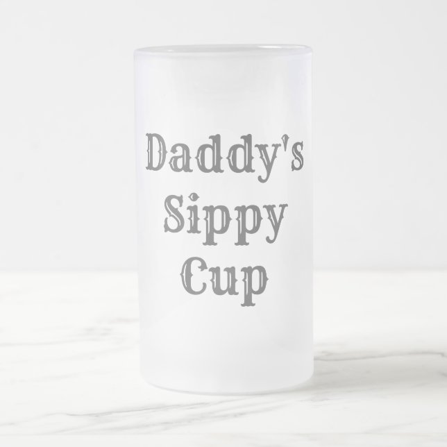 Daddy's Sippy Funny Frosted Glass Beer Mug (Center)