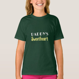 "Daddy's Sweetheart" T-Shirt