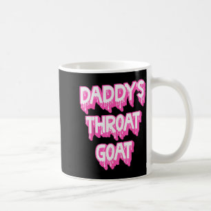 Daddy's Throat Goat Nk Coffee Mug