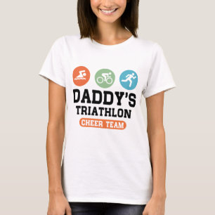 Daddy's Triathlon Cheer Team T-Shirt