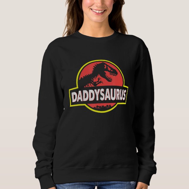 Daddysaurus Dad Husband  Matching Dinosaur Sweatshirt (Front)