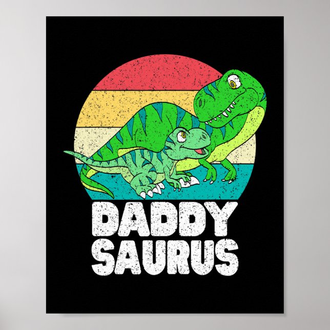 Daddysaurus Dinosaur Daddy T Rex Baby Dino Family Poster (Front)