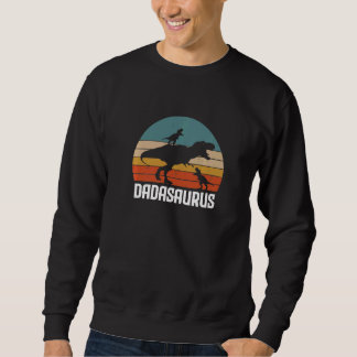 Daddysaurus Rex Dinosaur Daddy Saurus Daddy Dino Sweatshirt