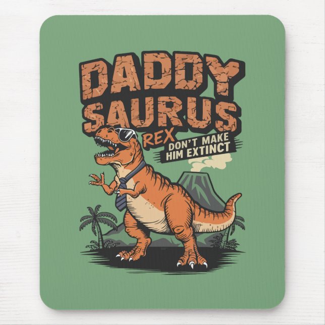 Daddysaurus Rex – The Cool Prehistoric Legend Mouse Mat (Front)