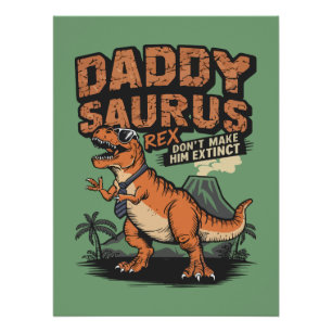 Daddysaurus Rex – The Cool Prehistoric Legend Poster