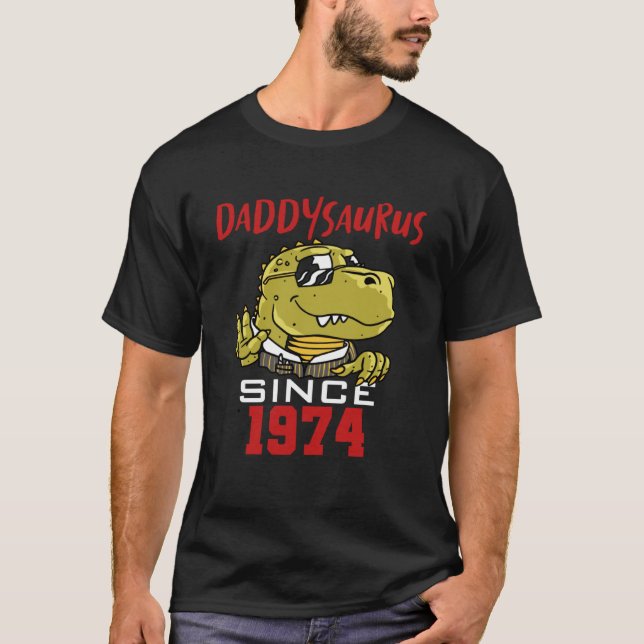 Daddysaurus since 1974 T-Shirt (Front)