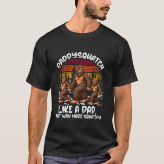 DaddySquatch Way More Squatchy Daddy Bigfoot Fathe T-Shirt