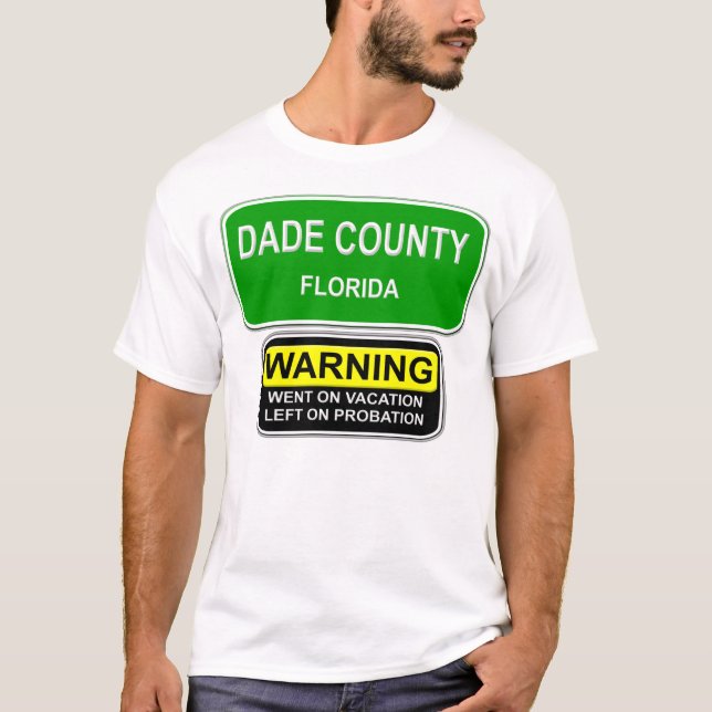 DADE COUNTY T-Shirt (Front)