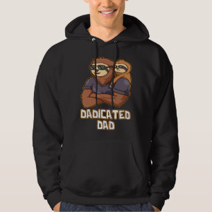 Dadicated Dad Hard Work Daddy Dedication Father Hu Hoodie