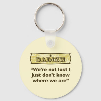 Dadism - We’re not lost Key Ring