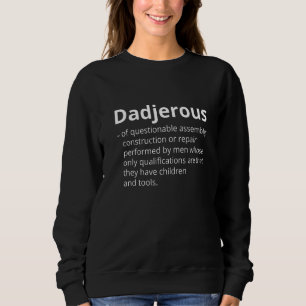 Dadjerous Coach Definition Description Sweatshirt