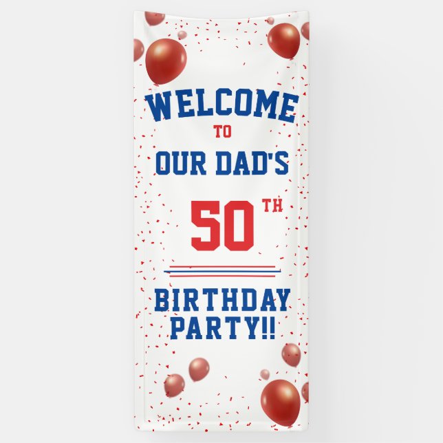 Dad's 50th Birthday Party Banner  (Vertical)