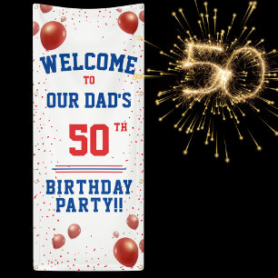Dad's 50th Birthday Party Hanging Banner 