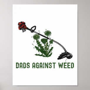 Dads Against Weed Funny Dad Joke _1 Poster