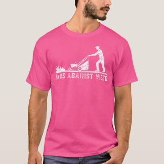 Dads Against Weed Gardening Lawn Mowing Gardener V T-Shirt