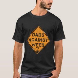 Dads Against Weed Lawn Mowing Funny Vintage T-Shirt