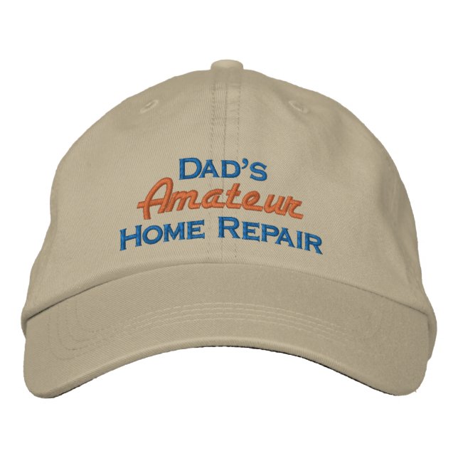 Dad's Amateur Home Repair Embroidered Hat (Front)