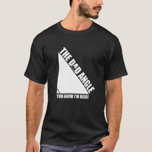 Dads Angle Love Math Fathers Day Geometry You Know T-Shirt