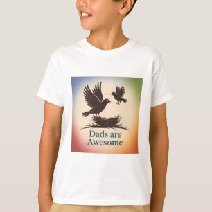 Dads Are Awesome - Birds in Flight from Nest T-Shirt