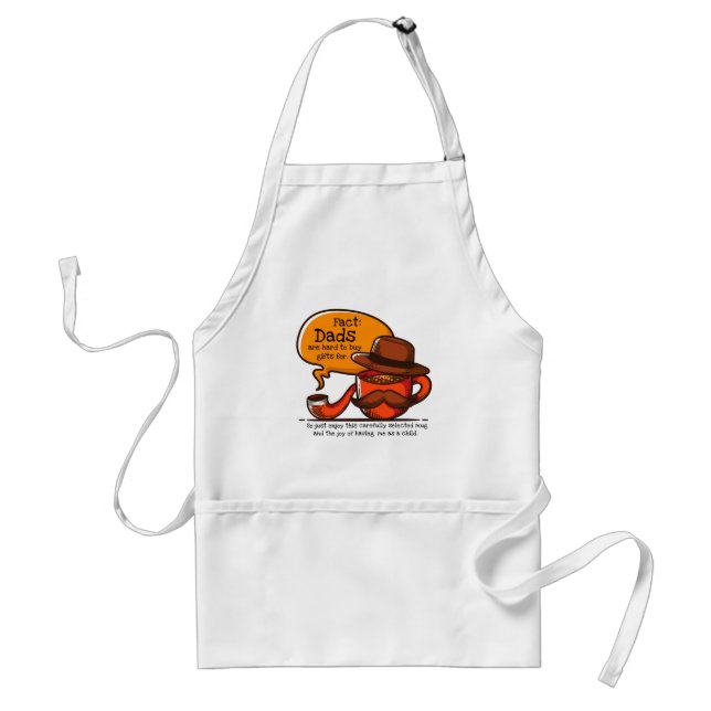 Dads Are Hard To Buy Gifts For Standard Apron (Front)