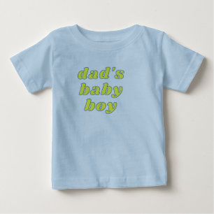 Dad's Baby Boy Baby T -Shirst T-Shirt