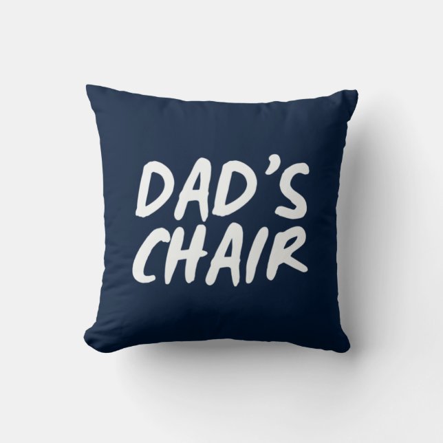 Dad's Chair | Humourous Father's Day Dad Cushion (Front)