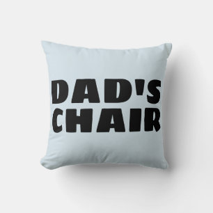DAD'S CHAIR PILLOW, Funny Pillow for Dad