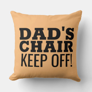 DAD'S CHAIR THROW PILLOW