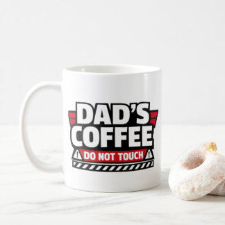Dad's Coffee Do Not Touch Mug 