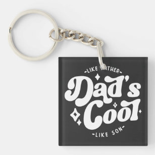  Dad's Cool Funny Dad (Matches Son's Cooler) Key Ring