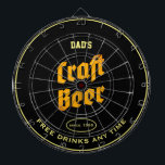 Dad's Craft Beer Yellow Text Any Name Black Dartboard<br><div class="desc">Dad's or any name craft beer. Just use the "personalise this template" option to change the text. Free drinks any time text with any date.</div>