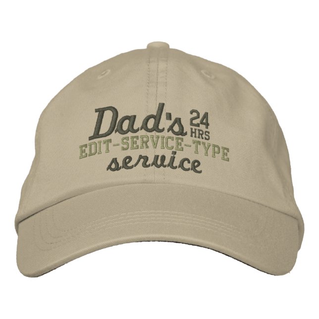 Dad's Customisable 24 HRS Service Have Fun! Embroidered Hat (Front)