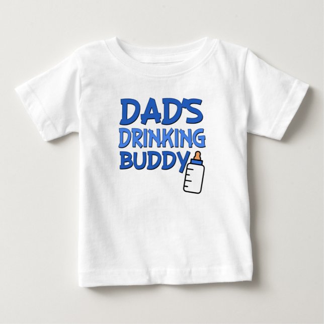 Dad's Drinking Buddy funny baby boy shirt (Front)