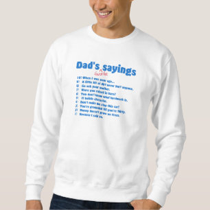 Dads favourite sayings men's sweatshirt