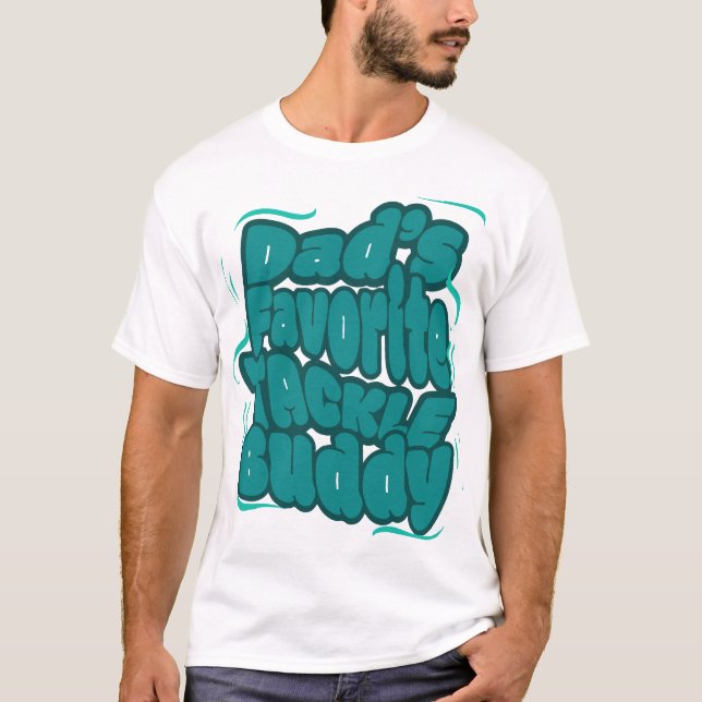 Dad's Favourite Tackle Funny Design T-Shirt (Front)