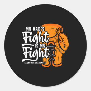 Dad's Fight Is My Fight. Boxing Boxer Leukaemia Aw Classic Round Sticker