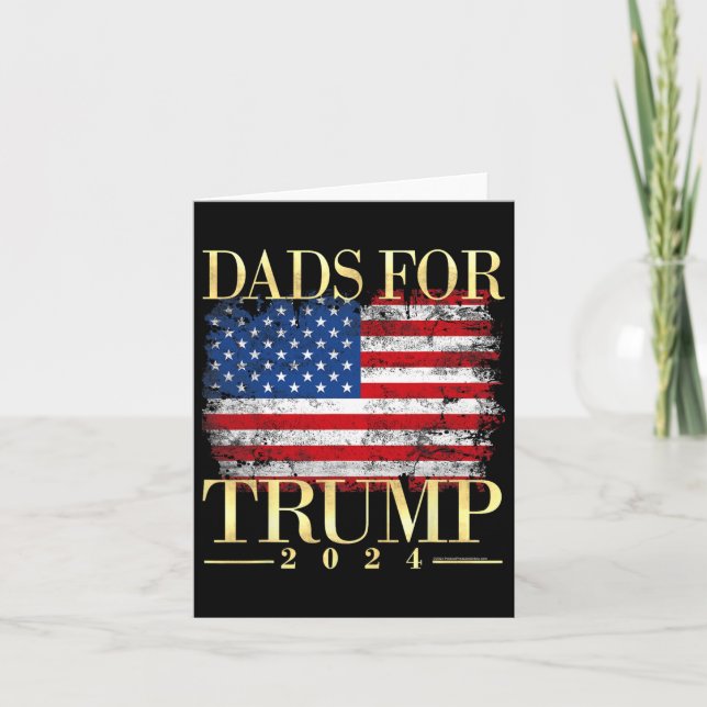 Dads For Trump 2024 Fathers Day Gift Pro Donald Tr Card (Front)