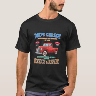 Dad's Garage Service Repair Classic Car Hot Rod Ra T-Shirt