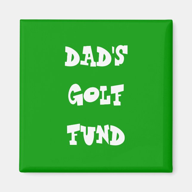 DAD'S GOLF FUND MAGNET (Front)