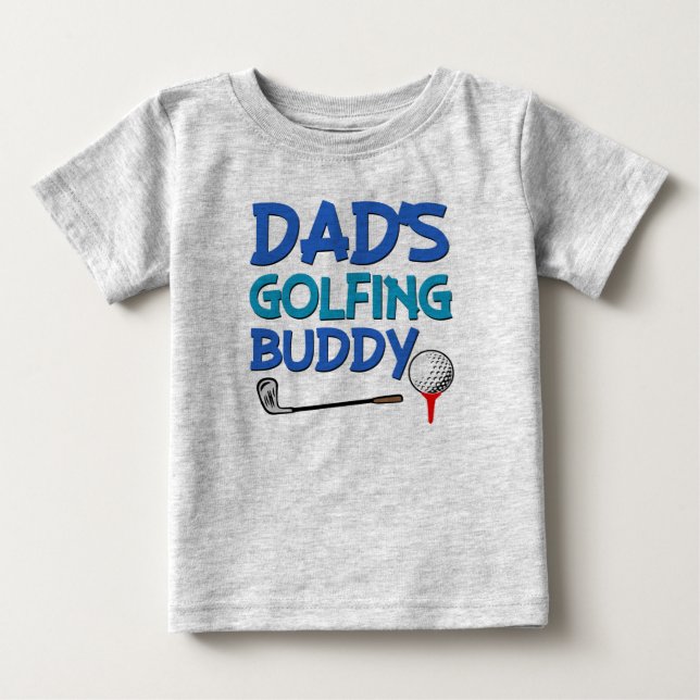 Dad's Golfing buddy baby boy shirt (Front)